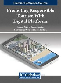 bokomslag Promoting Responsible Tourism With Digital Platforms