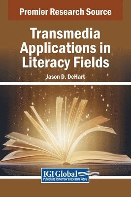 Jason D. DeHart - Transmedia Applications in Literacy Fields, Inbunden