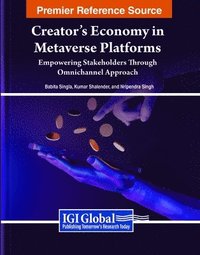 bokomslag Creator's Economy in Metaverse Platforms: Empowering Stakeholders Through Omnichannel Approach