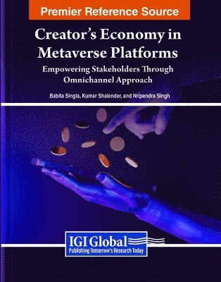 Babita Singla, Kumar Shalender, Nripendra Singh - Creator's Economy in Metaverse Platforms, Inbunden
