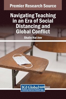 bokomslag Navigating Teaching in an Era of Social Distancing and Global Conflict