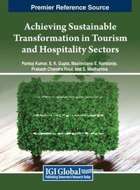bokomslag Achieving Sustainable Transformation in Tourism and Hospitality Sectors