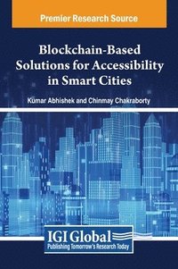 bokomslag Blockchain-Based Solutions for Accessibility in Smart Cities