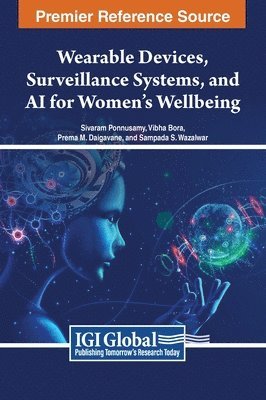 bokomslag Wearable Devices, Surveillance Systems, and AI for Women's Wellbeing