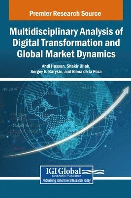 bokomslag Multidisciplinary Analysis of Digital Transformation and Global Market Dynamics