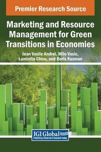 bokomslag Marketing and Resource Management for Green Transitions in Economies