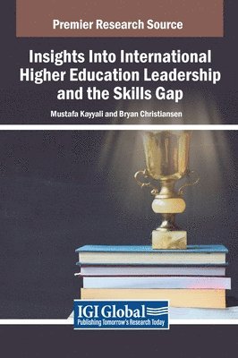 bokomslag Insights Into International Higher Education Leadership and the Skills Gap