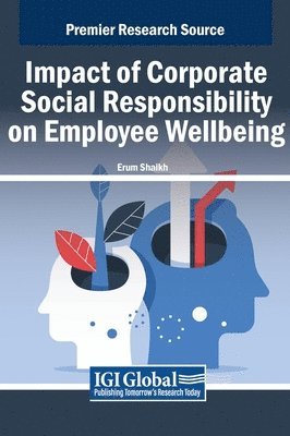 Erum Shaikh - Impact of Corporate Social Responsibility on Employee Wellbeing, Inbunden
