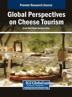 bokomslag Global Perspectives on Cheese Tourism