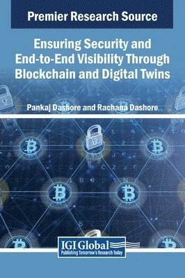 bokomslag Ensuring Security and End-to-End Visibility Through Blockchain and Digital Twins