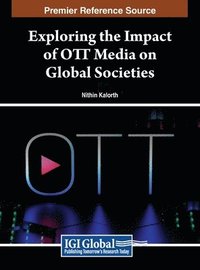 bokomslag Exploring the Impact of OTT Media on Global Societies