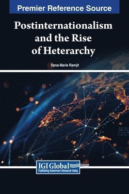 Postinternationalism and the Rise of Heterarchy 1