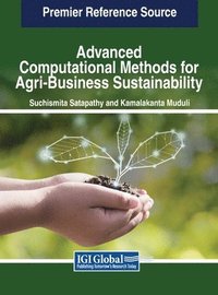 bokomslag Advanced Computational Methods for Agri-Business Sustainability