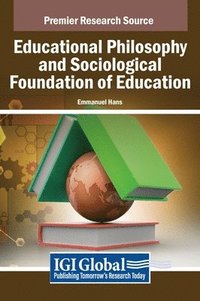 bokomslag Educational Philosophy and Sociological Foundation of Education