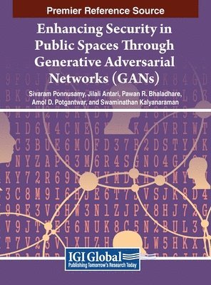 Enhancing Security in Public Spaces Through Generative Adversarial Networks (GANs) 1