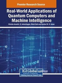 bokomslag Real-World Applications of Quantum Computers and Machine Intelligence