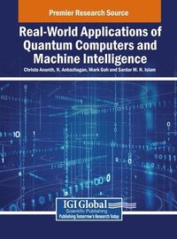 bokomslag Real-World Applications of Quantum Computers and Machine Intelligence