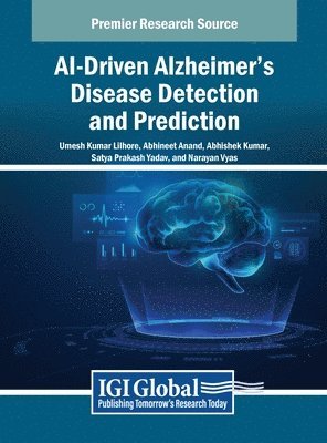Umesh Kumar Lilhore, Abhineet Anand, Abhishek Kumar, Satya Prakash Yadav, Narayan Vyas - AI-Driven Alzheimer's Disease Detection and Prediction, Inbunden
