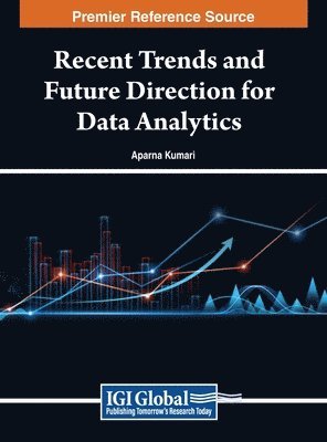 Recent Trends and Future Direction for Data Analytics 1