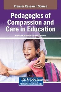 bokomslag Pedagogies of Compassion and Care in Education