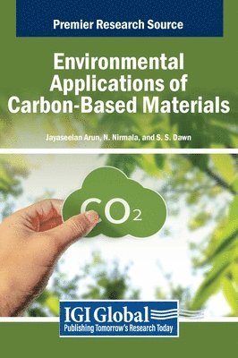 Jayaseelan Arun, N. Nirmala, S.S. Dawn - Environmental Applications of Carbon-Based Materials, Inbunden