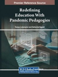 bokomslag Redefining Education With Pandemic Pedagogies