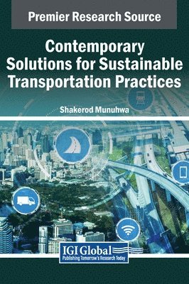 Contemporary Solutions for Sustainable Transportation Practices