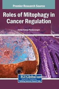 bokomslag Roles of Mitophagy in Cancer Regulation