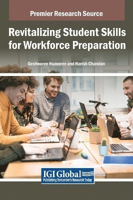 Geshwaree Huzooree, Harish Chandan - Revitalizing Student Skills for Workforce Preparation, Inbunden