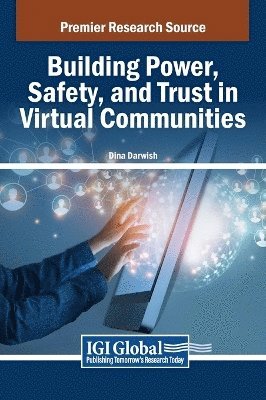 bokomslag Building Power, Safety, and Trust in Virtual Communities