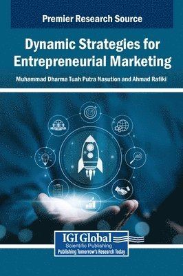 Dynamic Strategies for Entrepreneurial Marketing 1