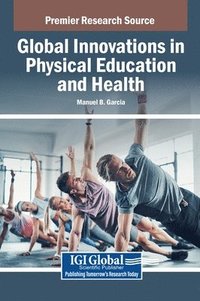 bokomslag Global Innovations in Physical Education and Health