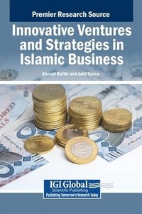 bokomslag Innovative Ventures and Strategies in Islamic Business