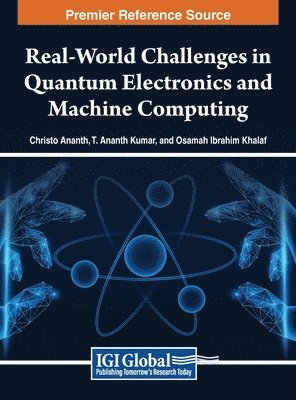 Real-World Challenges in Quantum Electronics and Machine Computing 1