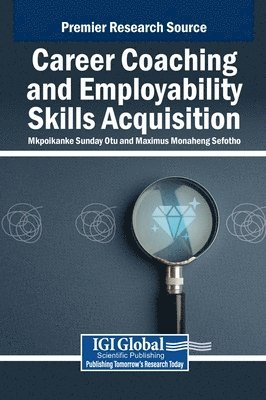 Mkpoikanke Sunday Otu, Maximus Monaheng Sefotho - Career Coaching and Employability Skills Acquisition, Inbunden