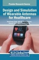 bokomslag Design and Simulation of Wearable Antennas for Healthcare