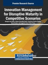 bokomslag Innovation Management for Disruptive Maturity in Competitive Scenarios