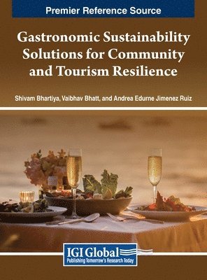 bokomslag Gastronomic Sustainability Solutions for Community and Tourism Resilience