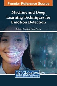 bokomslag Machine and Deep Learning Techniques for Emotion Detection