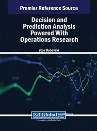 bokomslag Decision and Prediction Analysis Powered With Operations Research