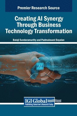 Creating AI Synergy Through Business Technology Transformation