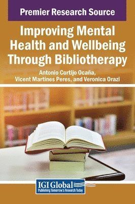 bokomslag Improving Mental Health and Wellbeing Through Bibliotherapy