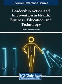 bokomslag Leadership Action and Intervention in Health, Business, Education, and Technology