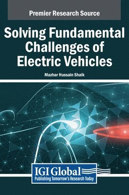 Solving Fundamental Challenges of Electric Vehicles