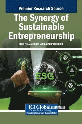 Russ Neu, Xiaojun Qian, Poshan Yu - Synergy of Sustainable Entrepreneurship, Inbunden