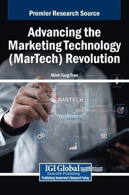 bokomslag Advancing the Marketing Technology (MarTech) Revolution