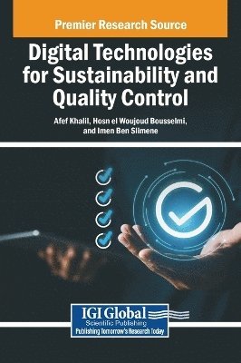 Afef Khalil, Hosn el Woujoud Bousselmi, Imen Ben Slimene - Digital Technologies for Sustainability and Quality Control, Inbunden