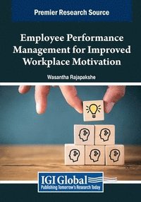 bokomslag Employee Performance Management for Improved Workplace Motivation