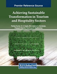 bokomslag Achieving Sustainable Transformation in Tourism and Hospitality Sectors