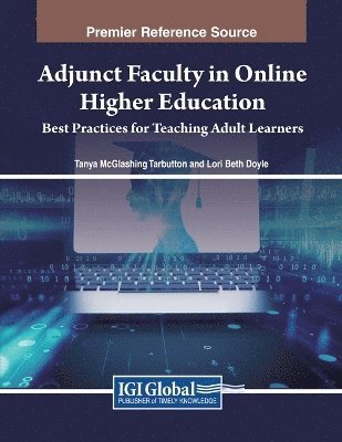 bokomslag Adjunct Faculty in Online Higher Education: Best Practices for Teaching Adult Learners